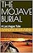 THE MOJAVE BURIAL: A Las Ve...
