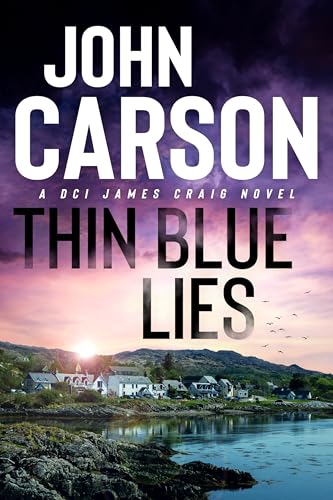 Thin Blue Lies: A Scottish Crime Thriller (DCI James Craig Book 7)