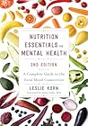 Nutrition Essentials for Mental Health by Leslie Korn