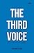 The Third Voice by Ashton Peters