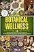 Herbal Remedies 2.0: Detox Naturally With Simple Plant Based Recipes, Use Southeast Asian Traditions To Support Inner Health & Beauty, And Boost Energy For Radiant Holistic Health