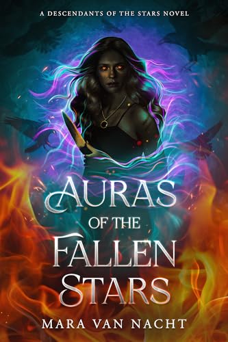 Auras of the Fallen Stars (Descendants of the Stars Book 1)