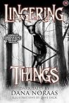 Lingering Things:...