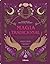 GUIA BRUJA DEL BOSQUE. MAGIA TRADICIONAL: DESCUBRA LA SABIDURIA DE NUESTROS ANCESTROS. RECURRA AL PODER DE LAS PLANTAS.