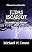 JUDAS ISCARIOT: The Autopsy...