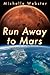 Run Away to Mars