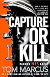 Capture or Kill