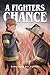 A Fighter's Chance by Kyle Baker