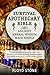 Survival Apothecary Bible: ...