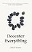 Decenter Everything: The Unconventional Approach to Eldering in an Age of Immaturity