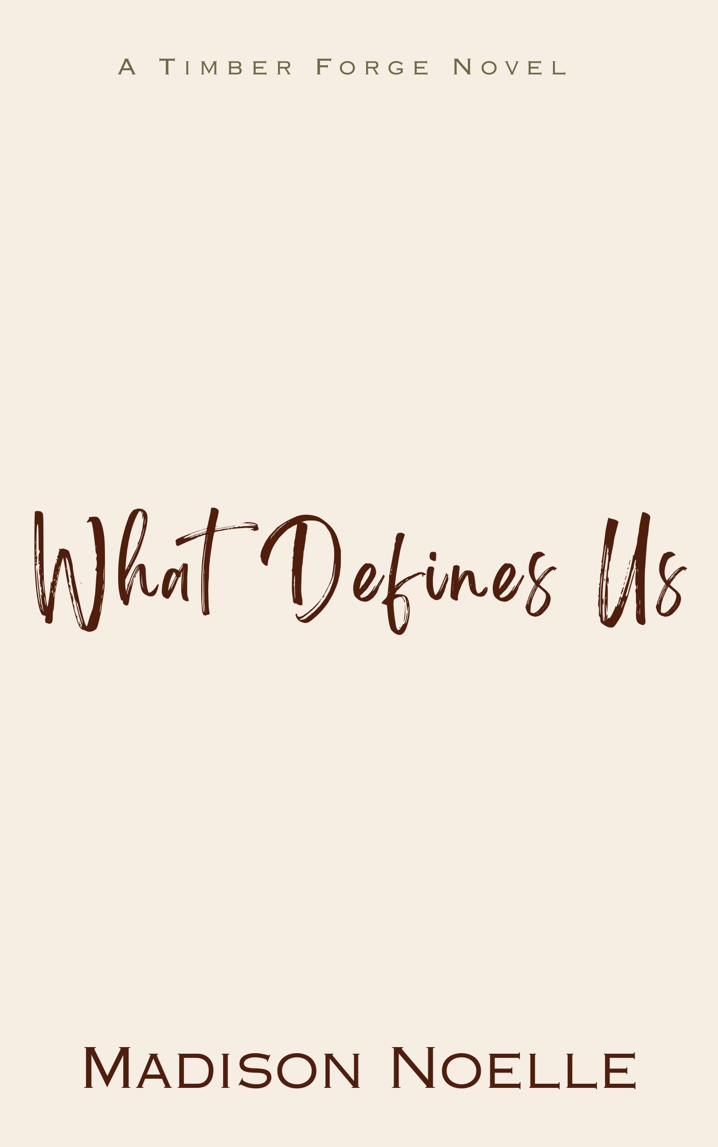 What Defines Us (Timber Forge #4)