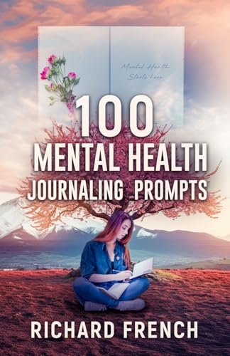 100 Mental Health Journaling Prompts (Paperback)