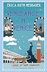 Vengeance in Venice by Erica Ruth Neubauer