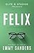 Felix (Elite 8 Studios Book 6): Alternate Cover