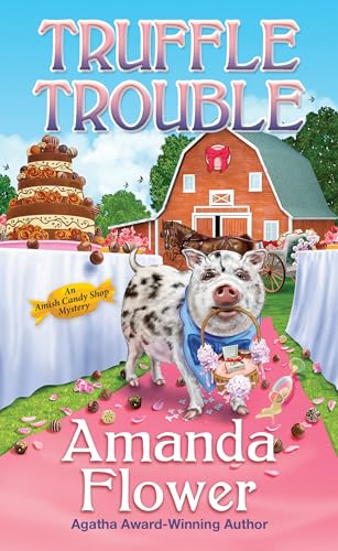 Truffle Trouble (An Amish Candy Shop Mystery)