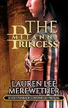 The Mitanni Princess (The Lost Pharaoh Chronicles Prequel #5.5) The Mitanni Princess (The Lost Pharaoh Chronicles Prequel #5.5)