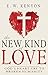 The New Kind of Love: God's...