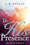In His Presence: ...