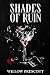 Shades of Ruin (Sharp Edges Duet)