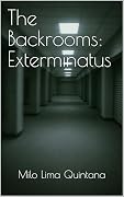 The Backrooms: Exterminatus