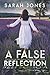 A False Reflection