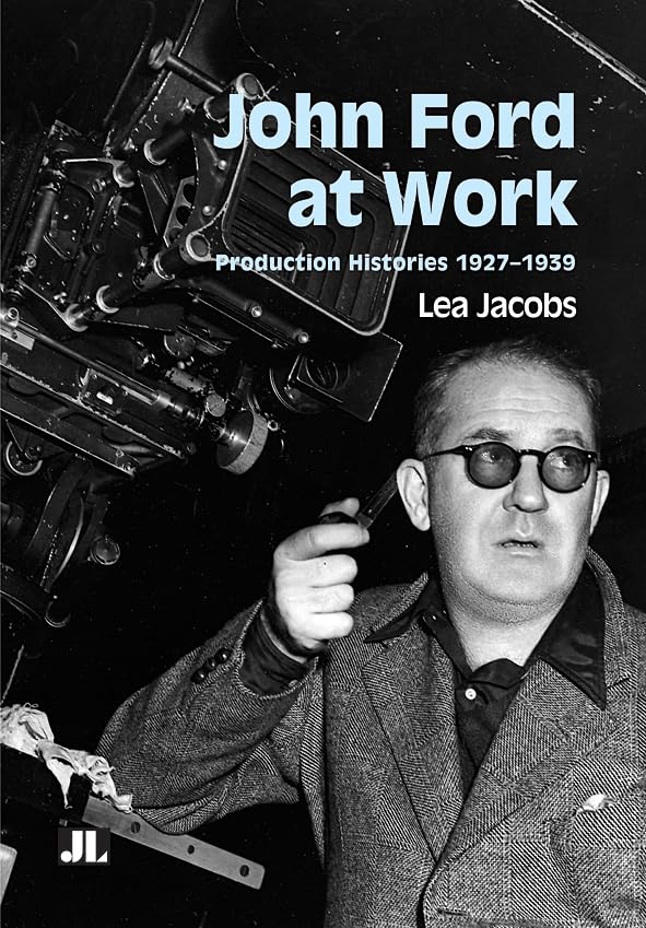 John Ford at Work: Production Histories 1927–1939 (Paperback)