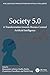 Society 5.0: A Transformati...