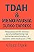 TDAH y Menopausia: Curso Ex...