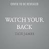 Watch Your Back
