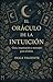 El Oráculo de la Intuición by Olga Valiente