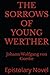 THE SORROWS OF YOUNG WERTHE...