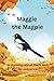 Maggie the Magpie: A Rhymin...