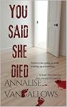 You Said She Died