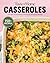 Taste of Home Casseroles: Over 150 Easy Meal in One Recipes Bonus Chapter Includes 8x8 Casseroles (Taste of Home Quick & Easy)