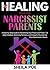 Healing from the Narcissist...