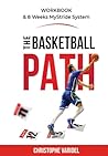 The Basketball Path Workbook: 8 weeks of My Stride Approach