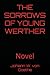 THE SORROWS OF YOUNG WERTHE...