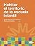 Habitar el territorio de la escuela infantil (Spanish Edition)