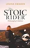 The Stoic Rider: ...