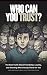 Who Can You Trust? The Real...