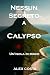Nessun Segreto a Calypso by Alex Costa