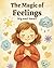 The Magic of Feelings Big a...