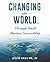 Changing the World: Through...