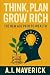 Think, Plan, Grow Rich: The...