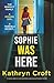 Sophie Was Here