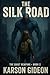 The Silk Road: The Quiet Re...