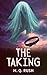 The Taking: A Dark, Spicy P...