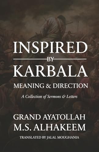 Inspired by Karbala: Meaning and Direction (Paperback)