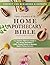 The Complete Home Apothecary Bible by Michael Owende