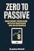 Zero to Passive: Make money...